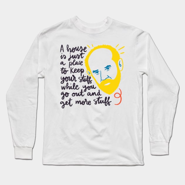 George Carlin quote Long Sleeve T-Shirt by Awesome quotes